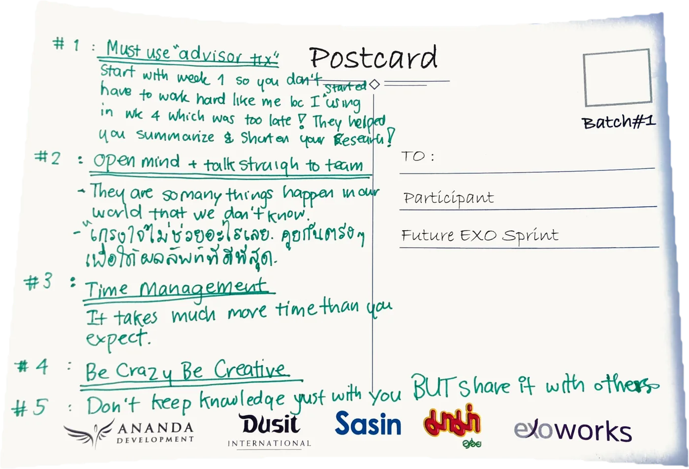 #1 Must use the advisor tickets. Start with week 1 so you don't have to work as hard as me — I started using them in week 4, which was too late! They help you summarise and shorten your research. #2 Open mind and talk straight to your team: so many things happen in our world that we don't know. (In Thai: being too polite doesn't help at all; talk to each other directly to get the best result.) #3 Time management: it takes much more time than you expect. #4 Be crazy, be creative. #5 Don't keep knowledge just with you, but share it with others.